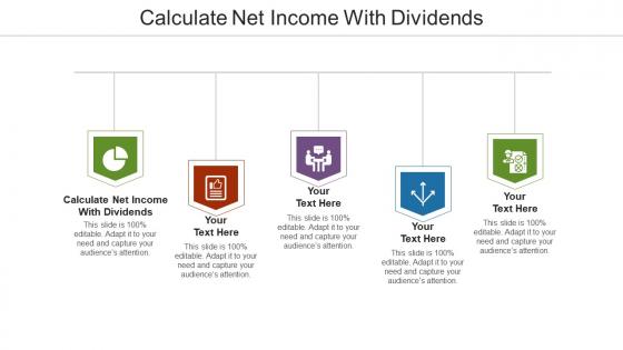 Calculate net income with dividends ppt powerpoint presentation ideas cpb