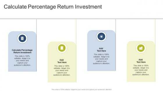 Calculate Percentage Return Investment In Powerpoint And Google Slides Cpb