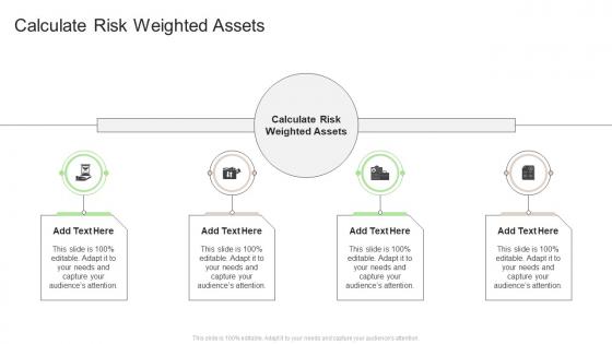 Calculate Risk Weighted Assets In Powerpoint And Google Slides Cpb