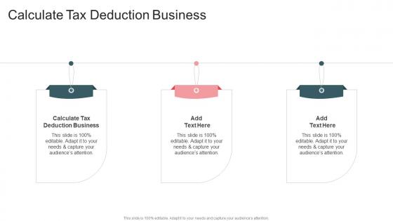 Calculate Tax Deduction Business In Powerpoint And Google Slides Cpb