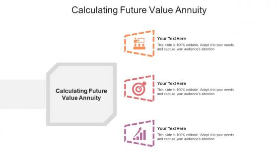 Calculating future value annuity ppt powerpoint presentation professional diagrams cpb