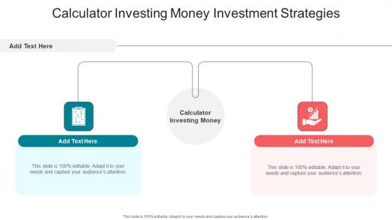 Calculator Investing Money Investment Strategies In Powerpoint And Google Slides Cpb