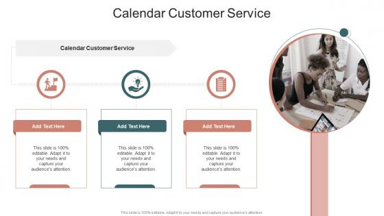 Calendar Customer Service In Powerpoint And Google Slides Cpb