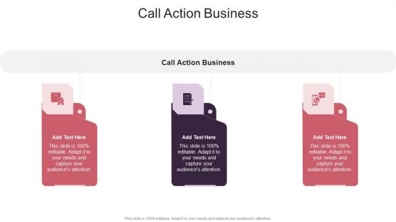 Call Action Business In Powerpoint And Google Slides Cpb