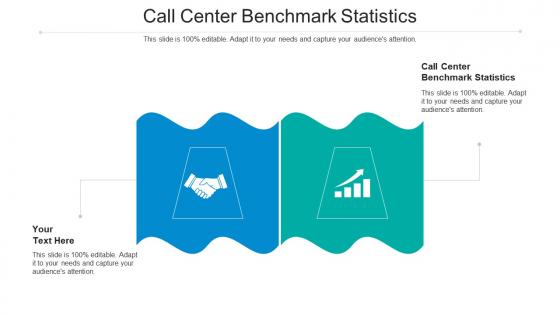 Call center benchmark statistics ppt powerpoint presentation infographics show cpb