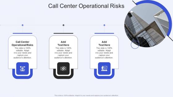 Call Center Operational Risks In Powerpoint And Google Slides Cpb