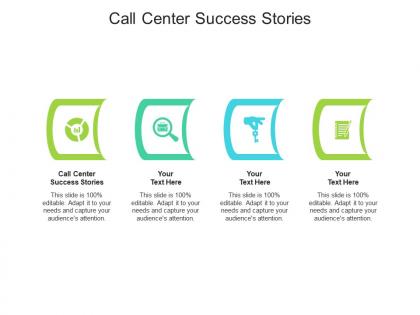 Call center success stories ppt powerpoint presentation layouts ideas cpb