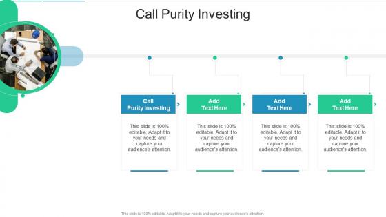Call Purity Investing In Powerpoint And Google Slides Cpb