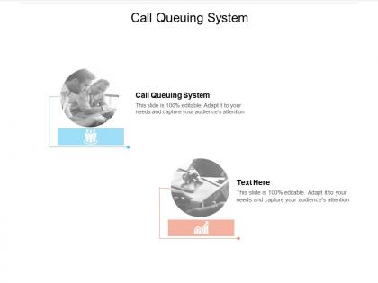Call queuing system ppt powerpoint presentation slides example topics cpb