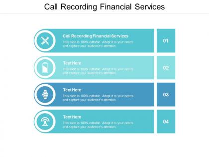 Call recording financial services ppt powerpoint presentation infographics graphics pictures cpb