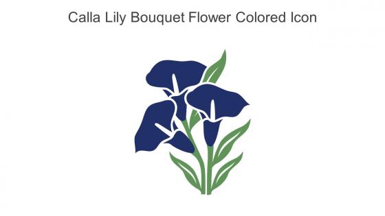 Calla Lily Bouquet Flower Colored Icon In Powerpoint Pptx Png And Editable Eps Format