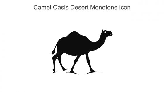 Camel Oasis Desert Monotone Icon In Powerpoint Pptx Png And Editable Eps Format