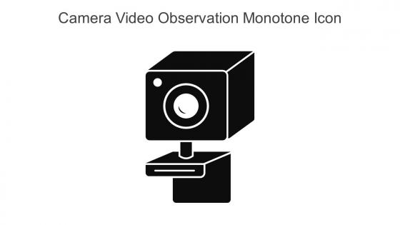 Camera Video Observation Monotone Icon In Powerpoint Pptx Png And Editable Eps Format