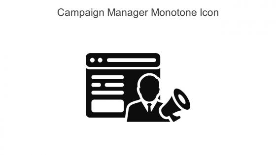 Campaign Manager Monotone Icon In Powerpoint Pptx Png And Editable Eps Format