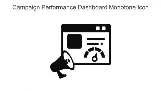 Campaign Performance Dashboard Monotone Icon In Powerpoint Pptx Png And Editable Eps Format