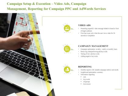 Campaign setup and execution video ads ppc and adwords services ppt slides
