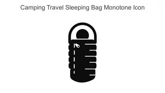 Camping Travel Sleeping Bag Monotone Icon In Powerpoint Pptx Png And Editable Eps Format