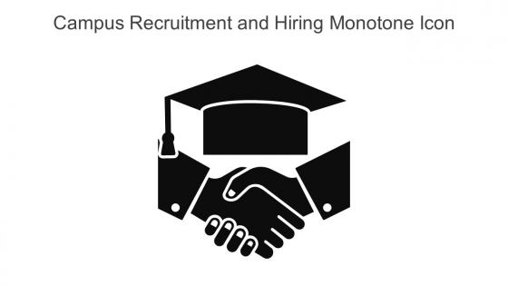 Campus Recruitment And Hiring Monotone Icon In Powerpoint Pptx Png And Editable Eps Format