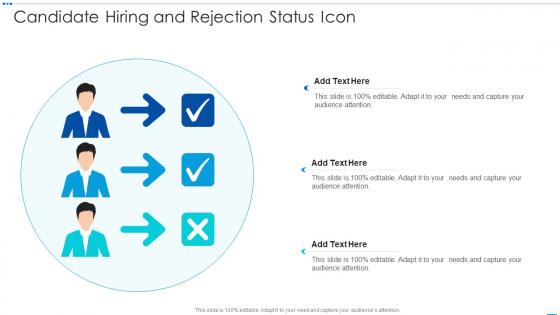 Candidate Hiring And Rejection Status Icon