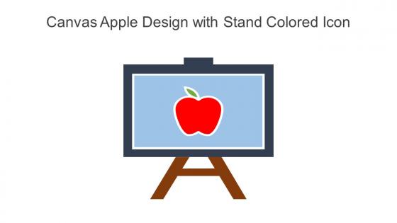 Canvas Apple Design With Stand Colored Icon In Powerpoint Pptx Png And Editable Eps Format