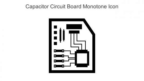 Capacitor Circuit Board Monotone Icon In Powerpoint Pptx Png And Editable Eps Format