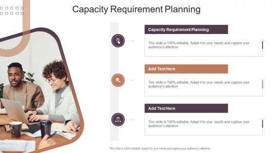 Capacity Requirement Planning In Powerpoint And Google Slides Cpb