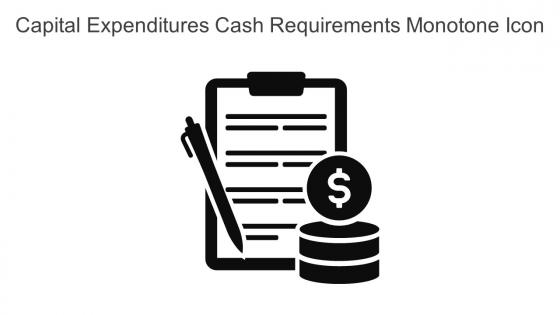 Capital Expenditures Cash Requirements Monotone Icon In Powerpoint Pptx Png And Editable Eps Format
