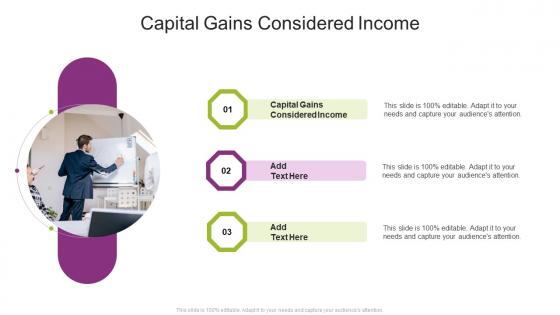 Capital Gains Considered Income In Powerpoint And Google Slides Cpb