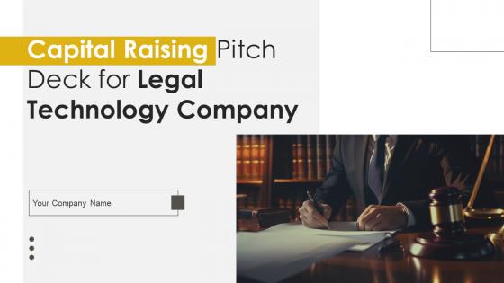 Capital Raising Pitch Deck For Legal Technology Company Ppt Template