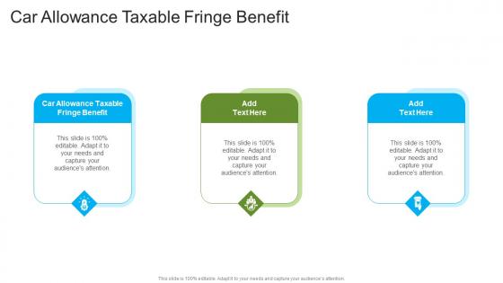 Car Allowance Taxable Fringe Benefit In Powerpoint And Google Slides Cpb