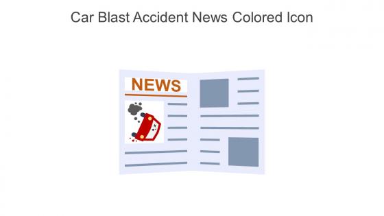 Car Blast Accident News Colored Icon In Powerpoint Pptx Png And Editable Eps Format