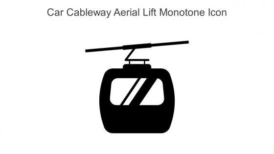 Car Cableway Aerial Lift Monotone Icon In Powerpoint Pptx Png And Editable Eps Format