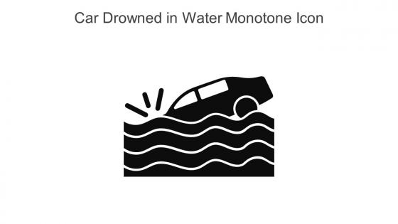 Car Drowned In Water Monotone Icon In Powerpoint Pptx Png And Editable Eps Format