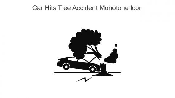 Car Hits Tree Accident Monotone Icon In Powerpoint Pptx Png And Editable Eps Format