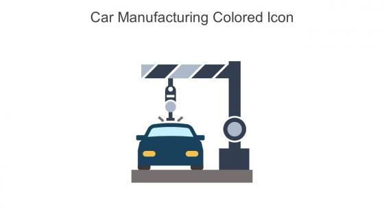 Car Manufacturing Colored Icon In Powerpoint Pptx Png And Editable Eps Format