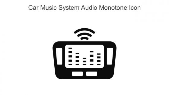 Car Music System Audio Monotone Icon In Powerpoint Pptx Png And Editable Eps Format