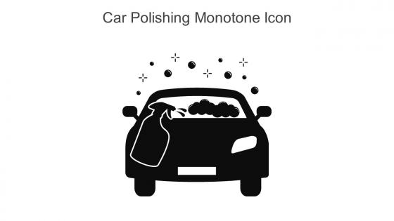 Car Polishing Monotone Icon In Powerpoint Pptx Png And Editable Eps Format