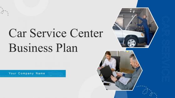 Car Service Center Business Plan Powerpoint Presentation Slides