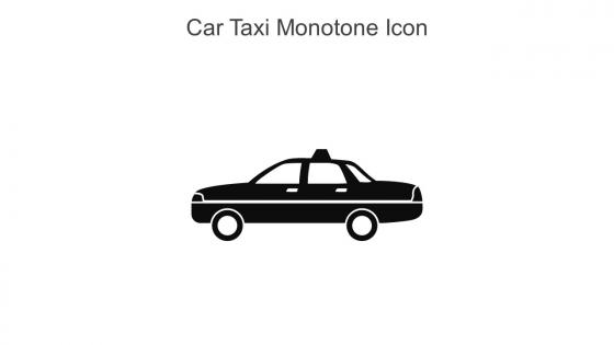 Car Taxi Monotone Icon In Powerpoint Pptx Png And Editable Eps Format