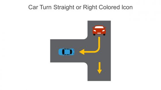 Car Turn Straight Or Right Colored Icon In Powerpoint Pptx Png And Editable Eps Format