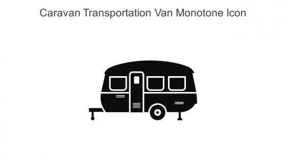 Caravan Transportation Van Monotone Icon In Powerpoint Pptx Png And Editable Eps Format