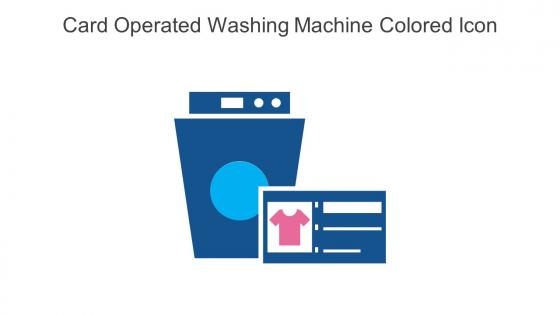 Card Operated Washing Machine Colored Icon In Powerpoint Pptx Png And Editable Eps Format