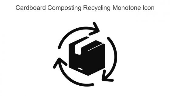 Cardboard Composting Recycling Monotone Icon In Powerpoint Pptx Png And Editable Eps Format