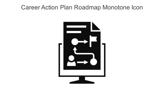 Career Action Plan Roadmap Monotone Icon In Powerpoint Pptx Png And Editable Eps Format