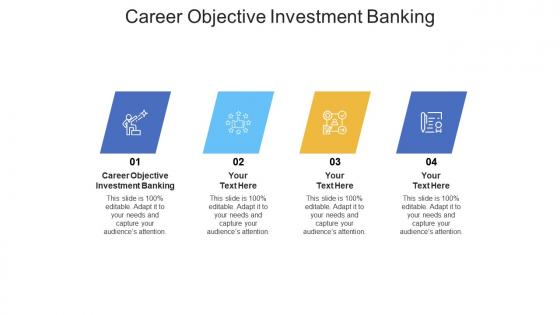 Career objective investment banking ppt powerpoint presentation inspiration information cpb
