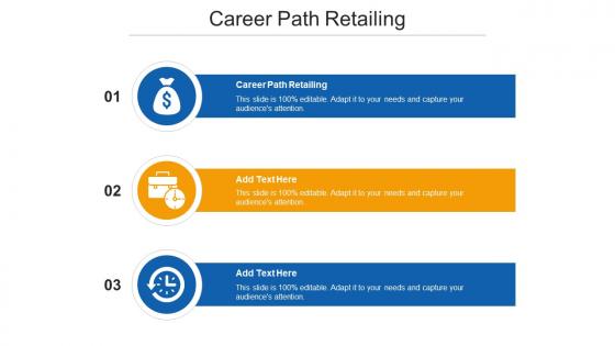 Career Path Retailing Ppt Powerpoint Presentation Infographics Deck Cpb
