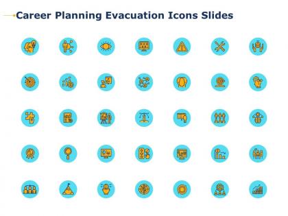 Career planning evacuation icons slides growth ppt powerpoint presentation icons
