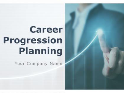 Career Progression Planning Powerpoint Presentation Slides