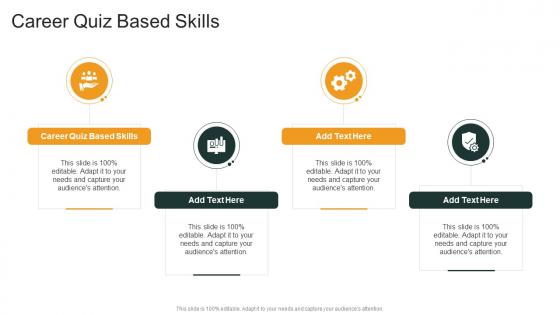 Career Quiz Based Skills In Powerpoint And Google Slides Cpb