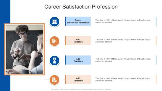 Career Satisfaction Profession In Powerpoint And Google Slides Cpb